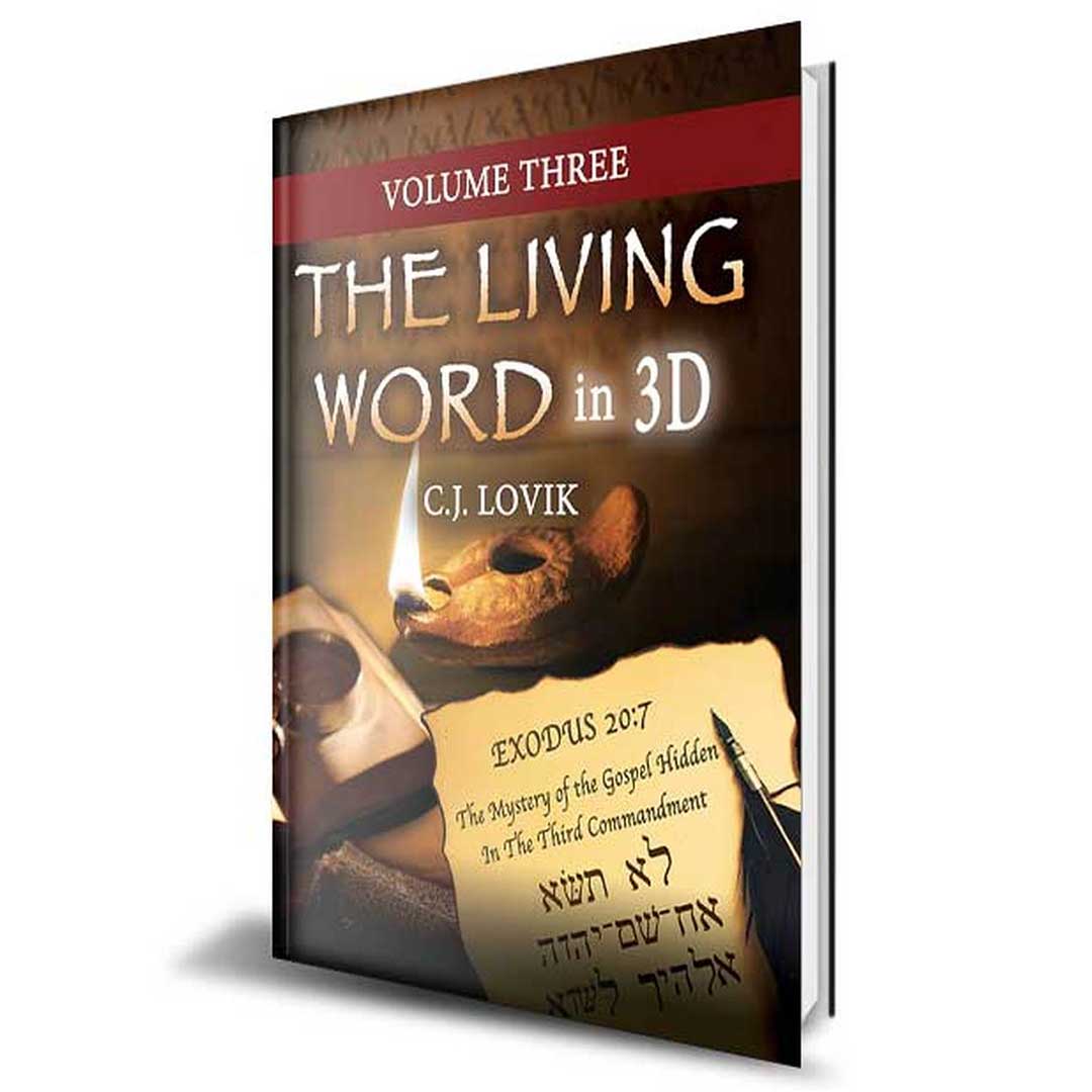 The Living Word in 3D – Volume Three