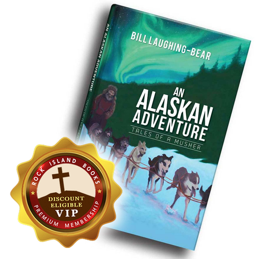 An Alaskan Adventure: Tales Of A Musher