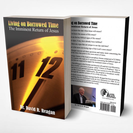 Living on Borrowed Time: The Imminent Return of Jesus