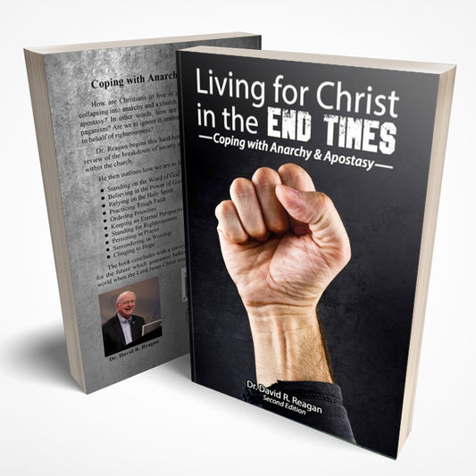 Living for Christ in the End Times: Coping with Anarchy and Apostasy