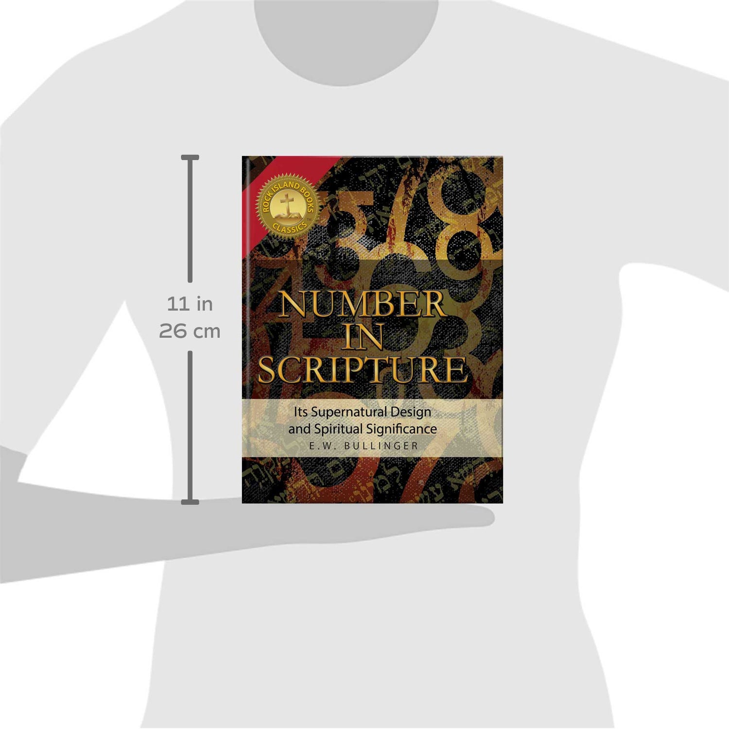 Number In Scripture: Its Supernatural Design and Spiritual Significance