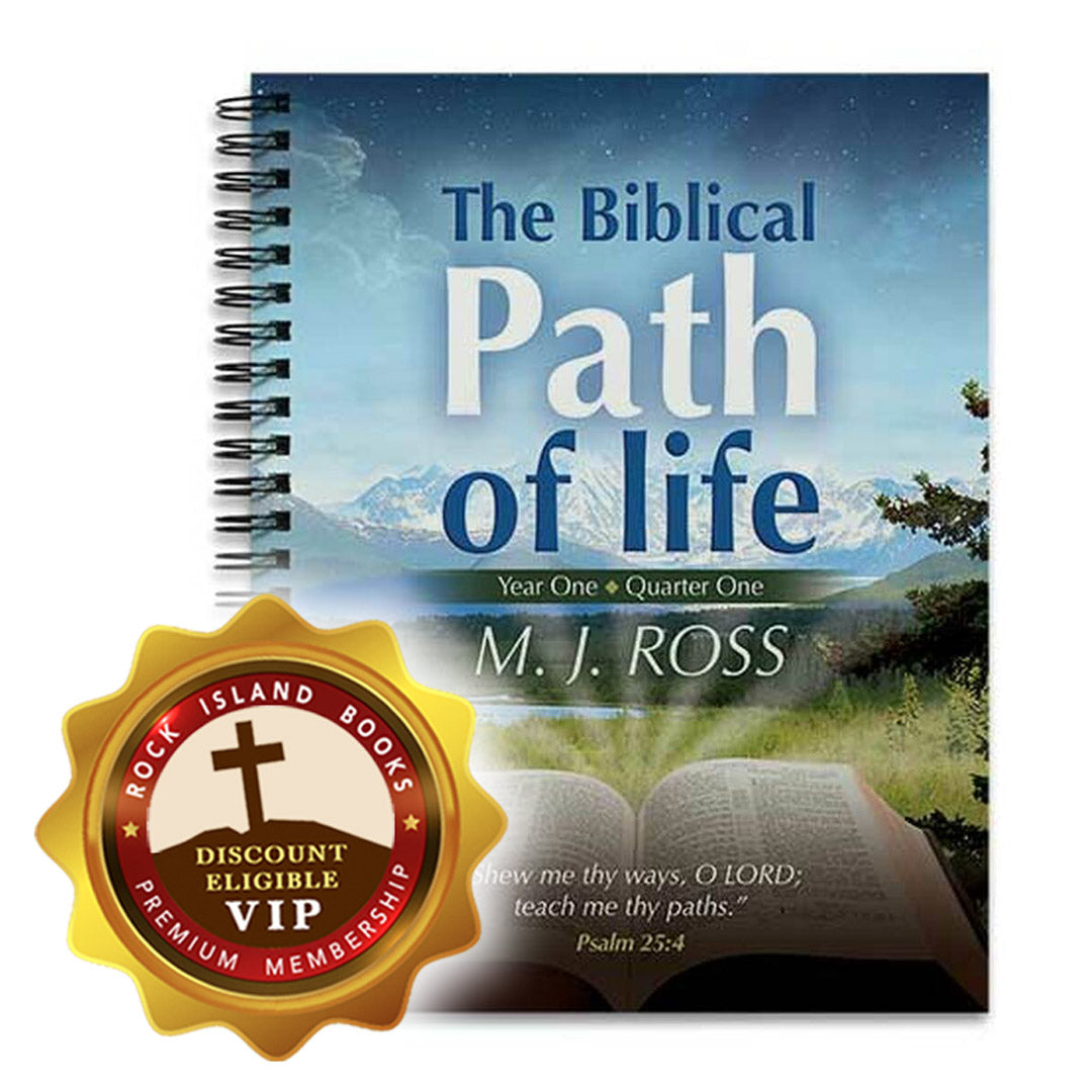 The Biblical Path of Life - Year One: Quarter One