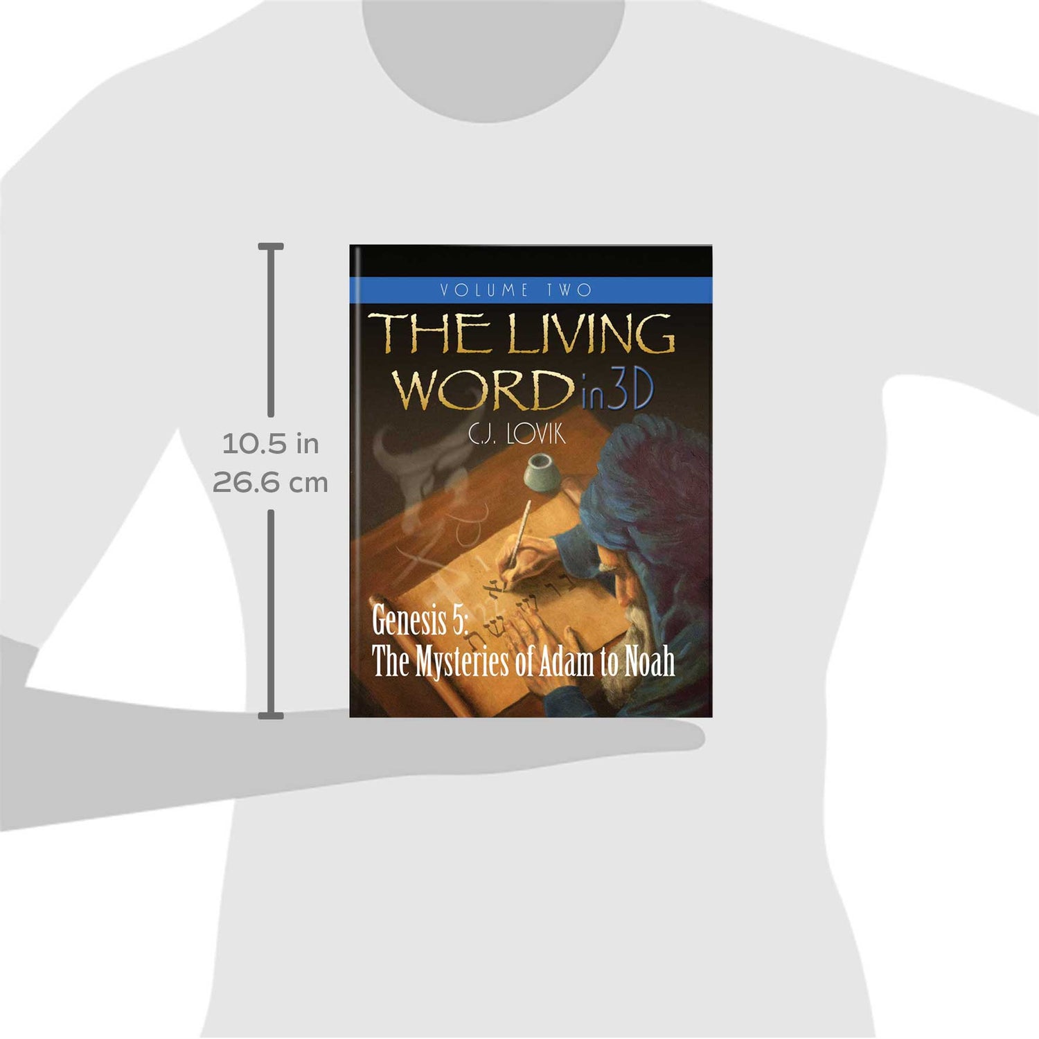The Living Word in 3D – Volume 2